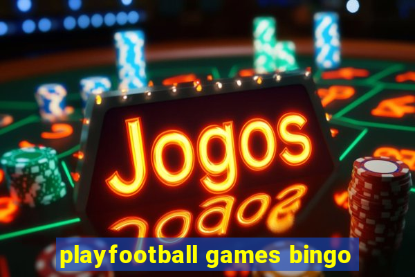 playfootball games bingo