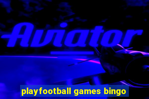 playfootball games bingo