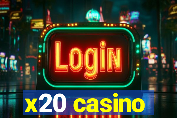 x20 casino