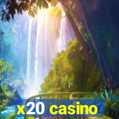 x20 casino