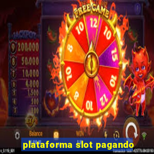 plataforma slot pagando