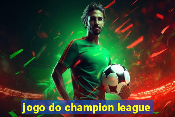 jogo do champion league