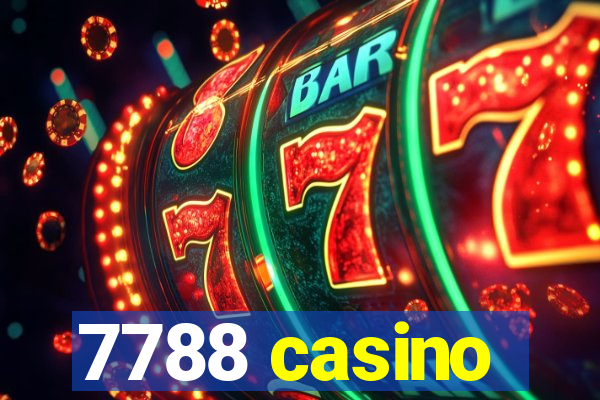 7788 casino