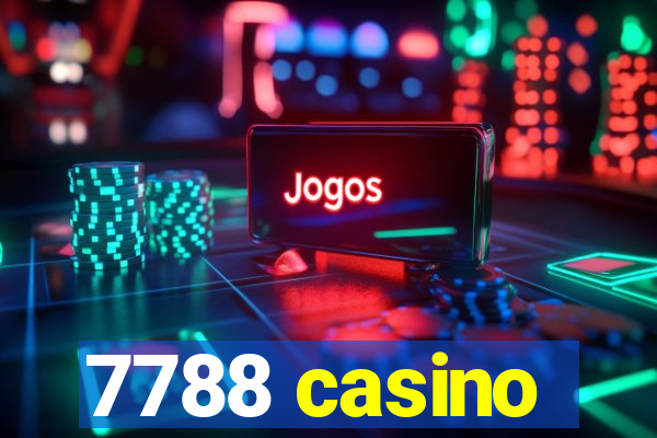 7788 casino