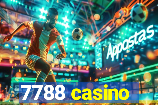 7788 casino