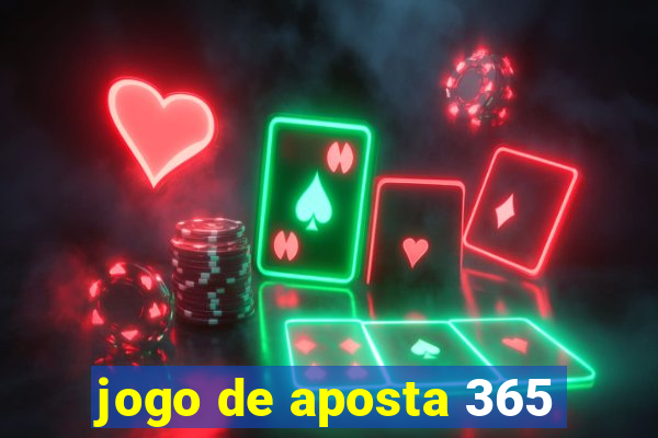 jogo de aposta 365