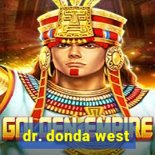 dr. donda west