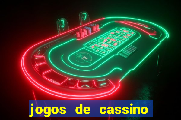 jogos de cassino que da bonus no cadastro sem deposito