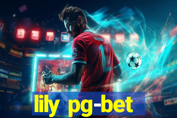 lily pg-bet