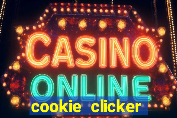 cookie clicker cheats opensesame