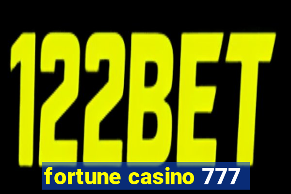 fortune casino 777