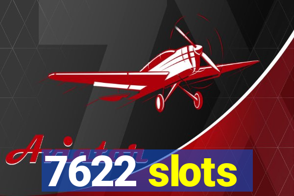 7622 slots