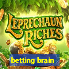 betting brain