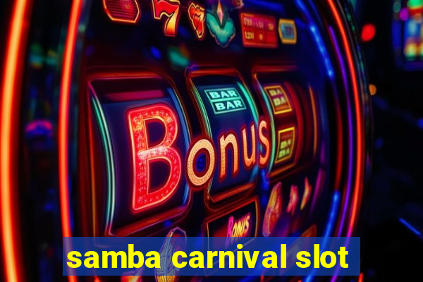 samba carnival slot