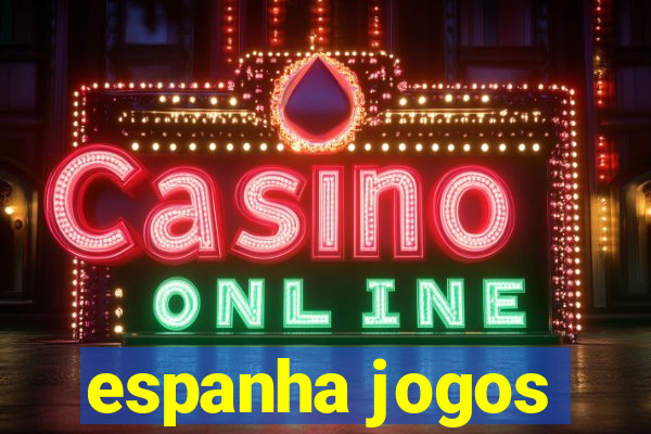 espanha jogos