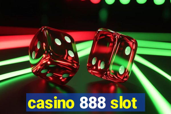 casino 888 slot