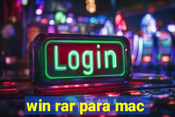 win rar para mac