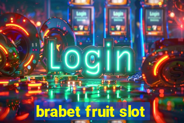 brabet fruit slot