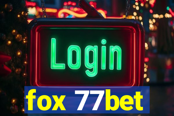 fox 77bet