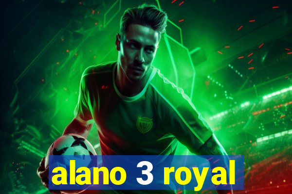 alano 3 royal