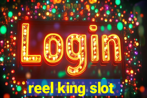 reel king slot