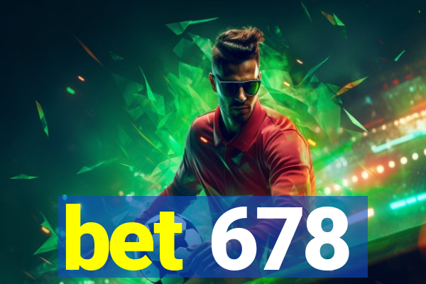 bet 678