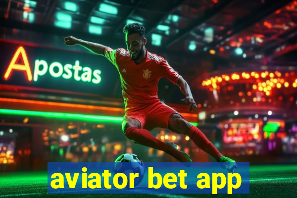 aviator bet app