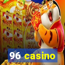 96 casino