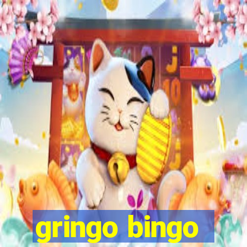 gringo bingo