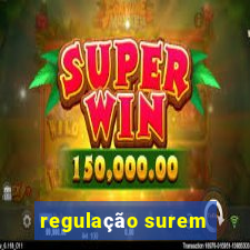 regulação surem