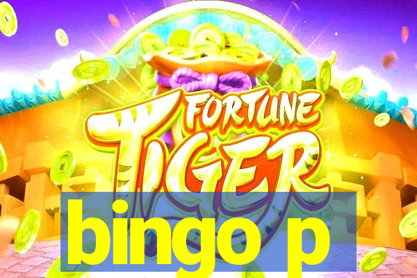 bingo p