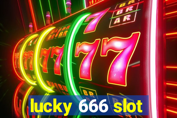 lucky 666 slot