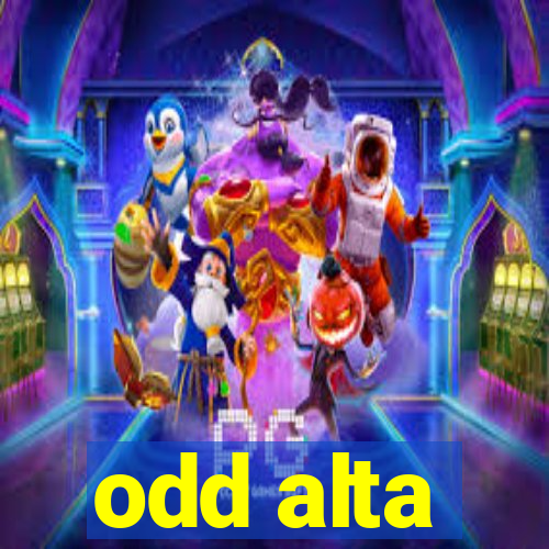 odd alta