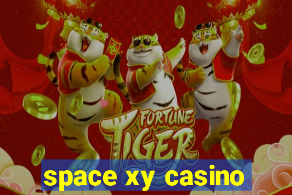 space xy casino