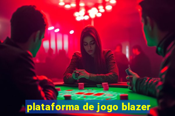 plataforma de jogo blazer