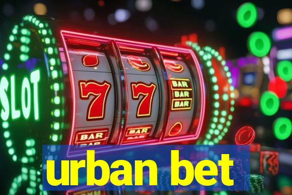 urban bet