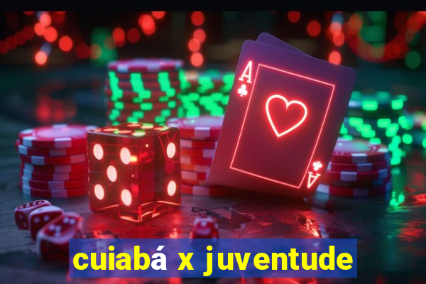 cuiabá x juventude