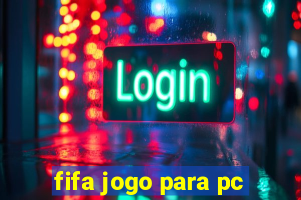 fifa jogo para pc