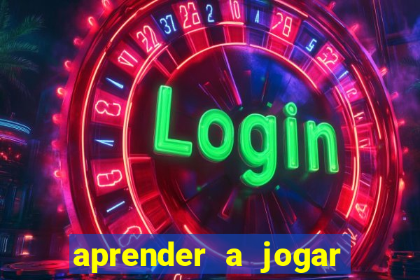 aprender a jogar no tigre