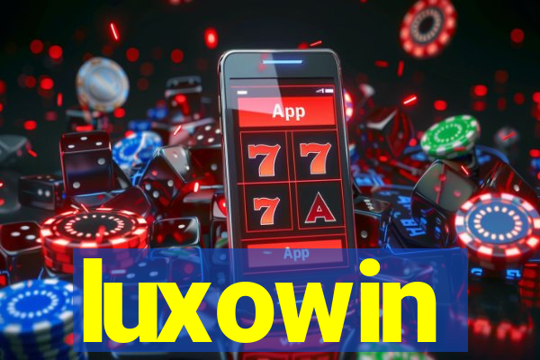 luxowin