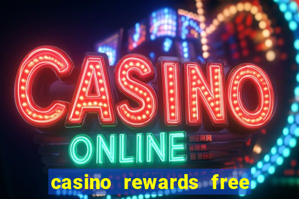 casino rewards free spins no deposit