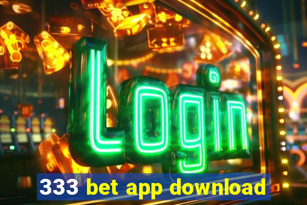 333 bet app download