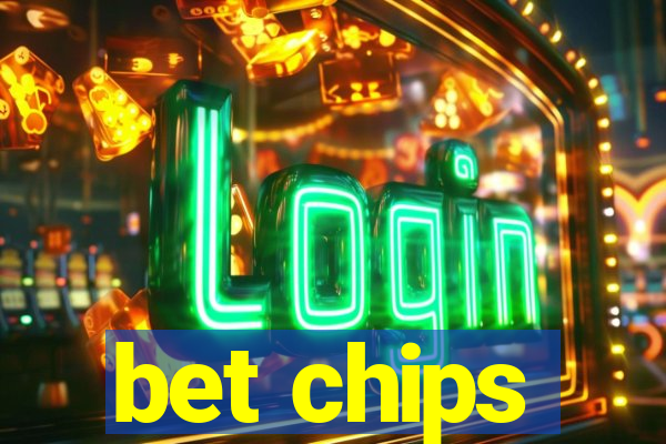 bet chips