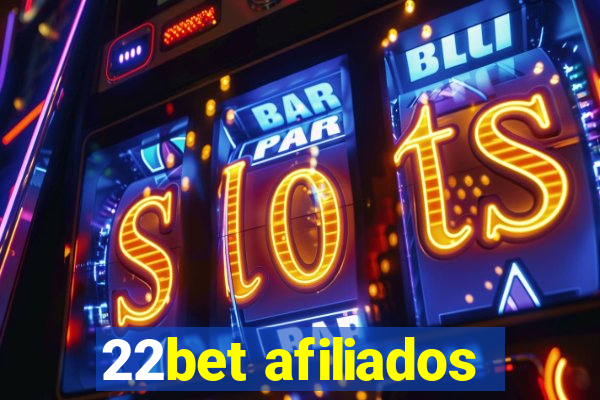 22bet afiliados