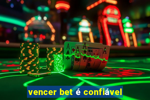 vencer bet é confiável