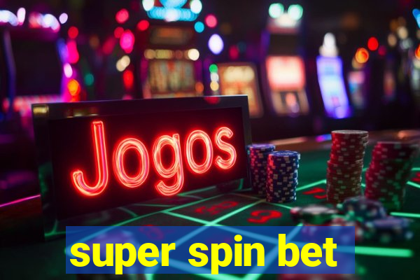 super spin bet