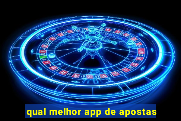 qual melhor app de apostas