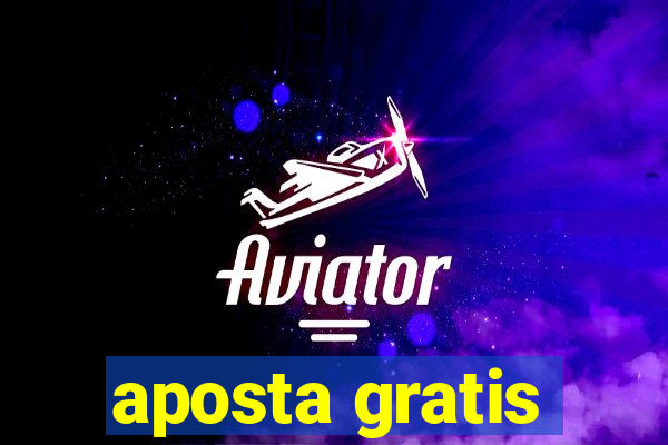 aposta gratis