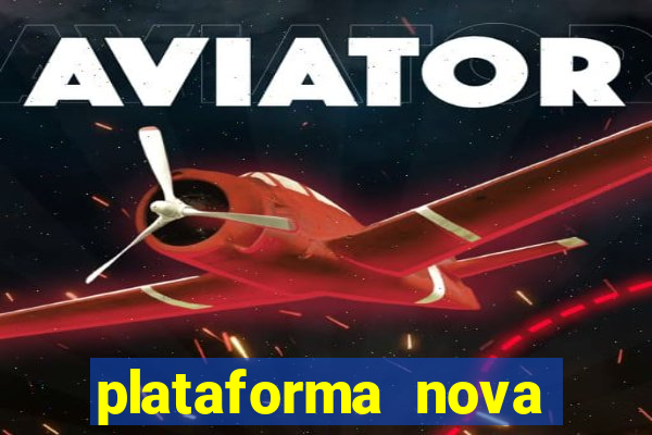 plataforma nova pagando slots