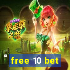 free 10 bet